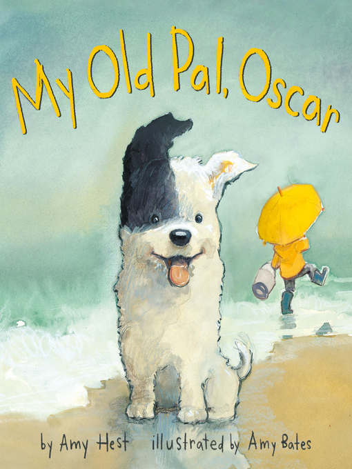 Title details for My Old Pal, Oscar by Amy Hest - Available